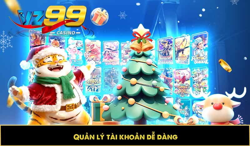 Quản lý tài khoản dễ dàng